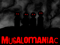 Welcome to Mugalomaniac!