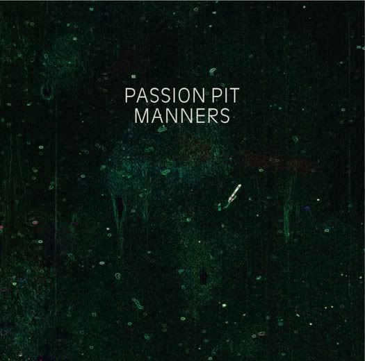 Passion Pit - Manners - 2009