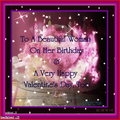 Birthday/Valentine's Day Pictures, Images and Photos HAPPY BIRTHDAY AND 