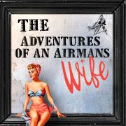 The Adventures of an Airman's Wife
