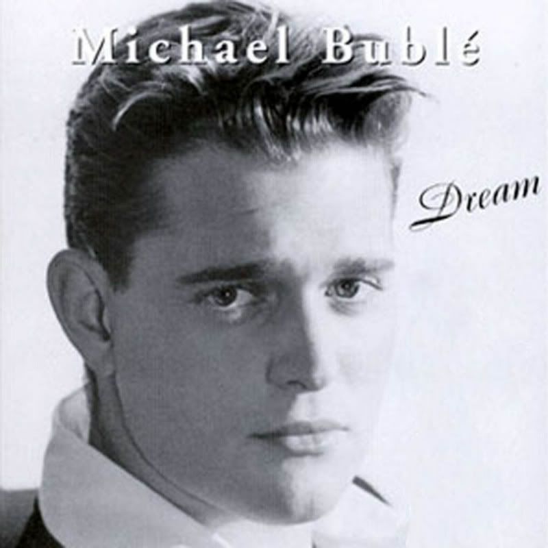 Whatever It Takes (bonus track) *co written by Michael Bublé. DREAM (2002)