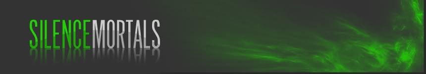 Silence Mortals