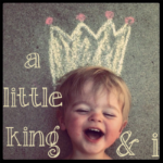 a little king and i