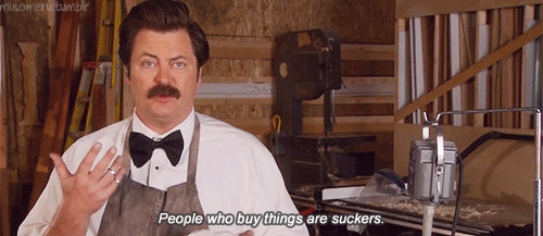 people who buy things are suckers photo swanson-suckers_zpsc68b206e.gif